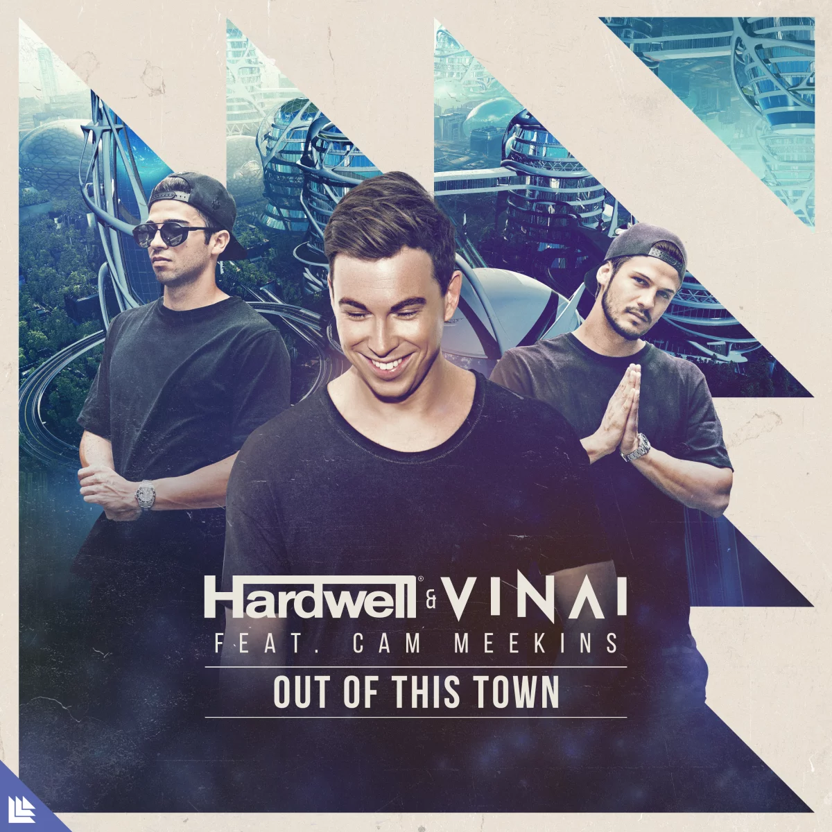 Out Of This Town - Hardwell⁠ & VINAI⁠ feat. Cam Meekins⁠ 