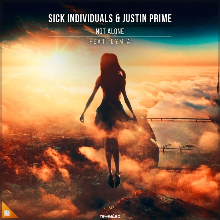 Not Alone - Sick Individuals⁠ & Justin Prime⁠ feat. Bymia