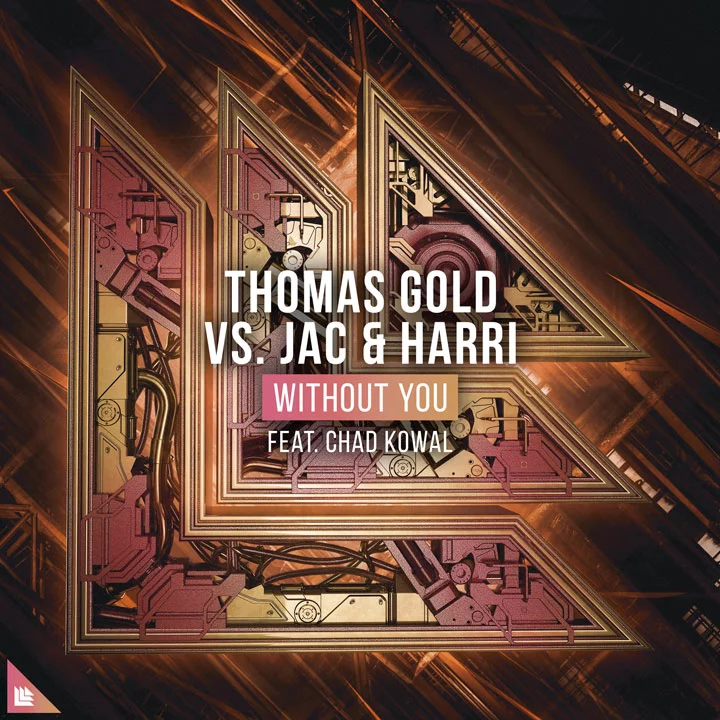 Without You - Thomas Gold⁠ Jac & Harri⁠ feat. Chad Kowal