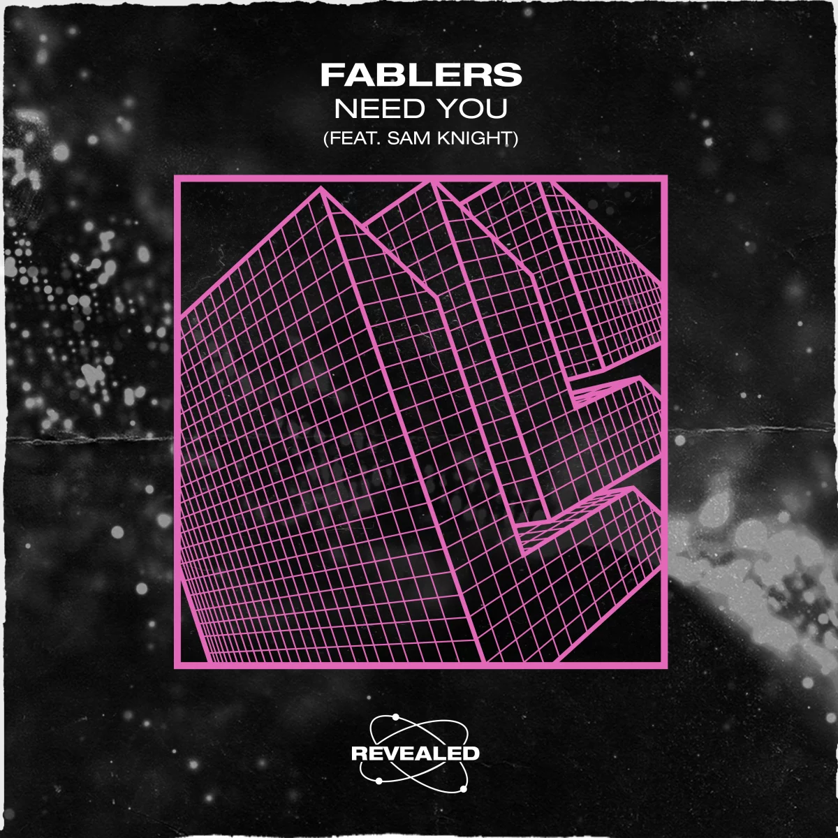 Need You - Fablers⁠ (feat. Sam Knight⁠)