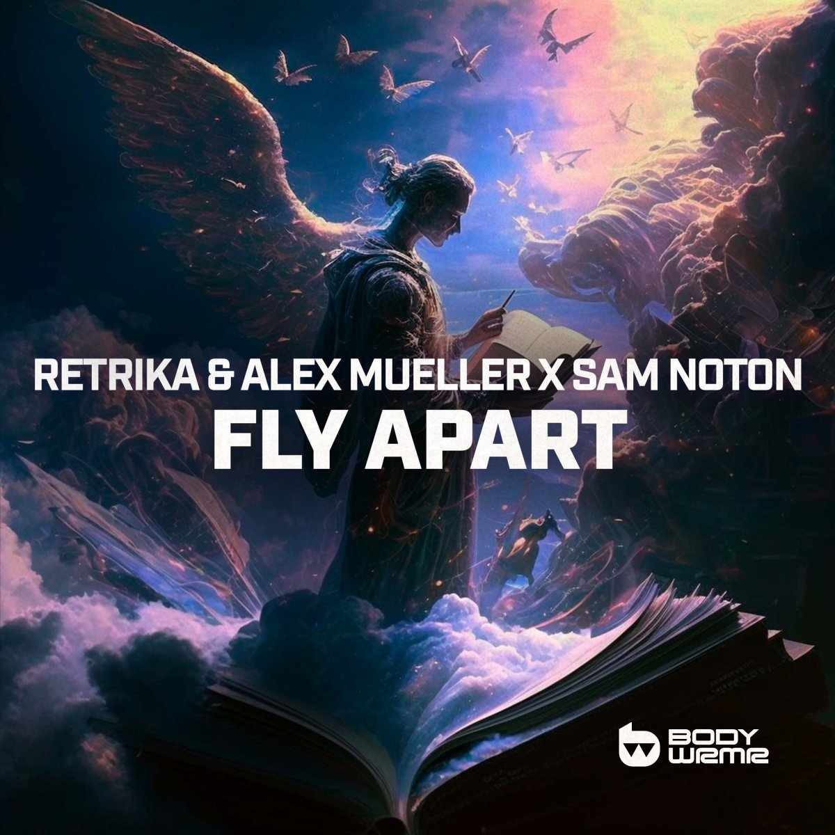 Fly Apart - Retrika⁠ & Alex Mueller⁠ x Sam Noton⁠ 