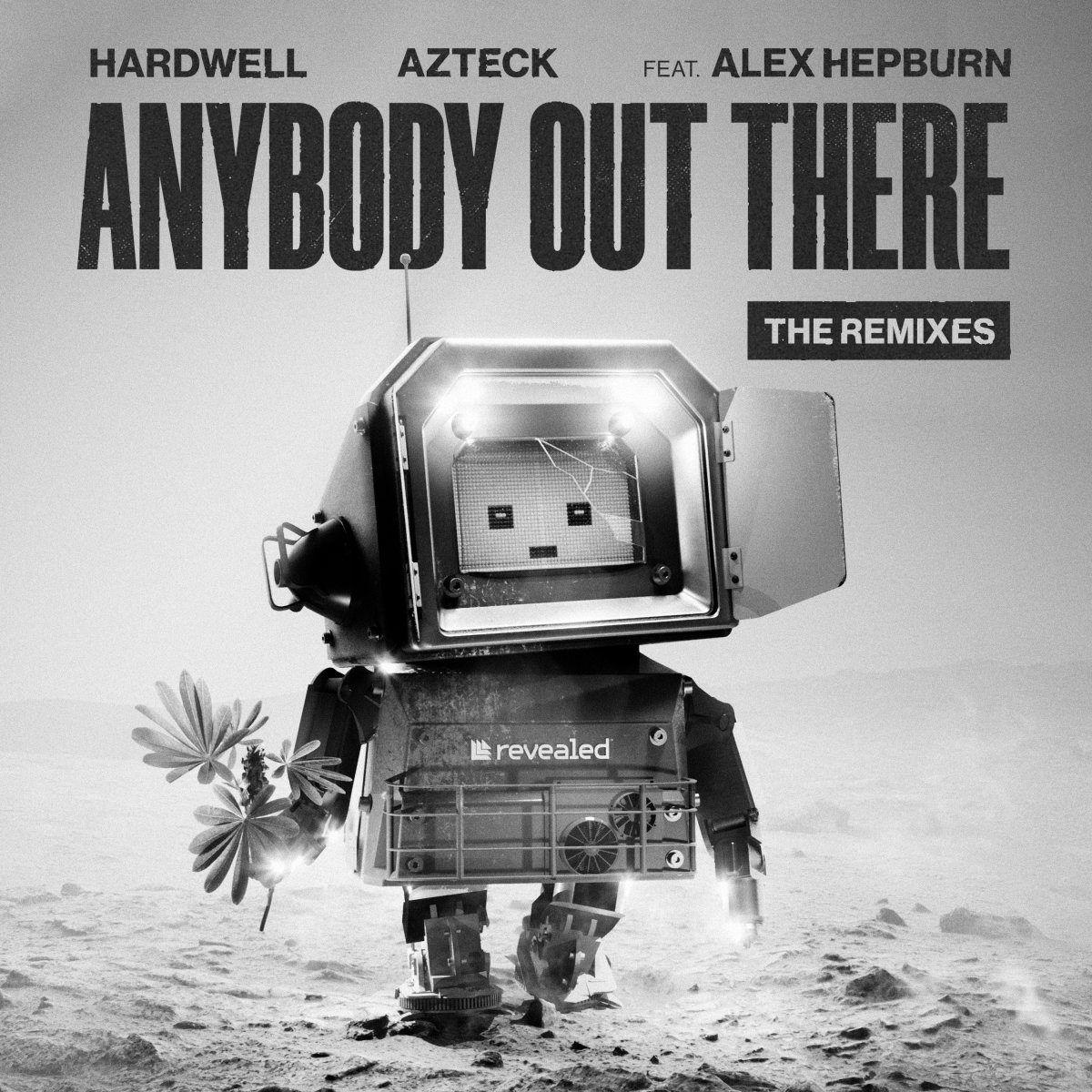 Anybody Out There (The Remixes) - Hardwell⁠ & Azteck⁠ feat. Alex Hepburn⁠, RSCL⁠, Keanu Silva ⁠, Dr Phunk⁠ , A*S*Y*S⁠, Radical Redemption⁠, FÄT TONY⁠ 